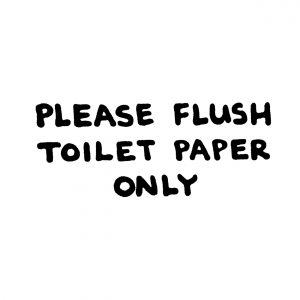 "please flush toilet paper" vinyl
